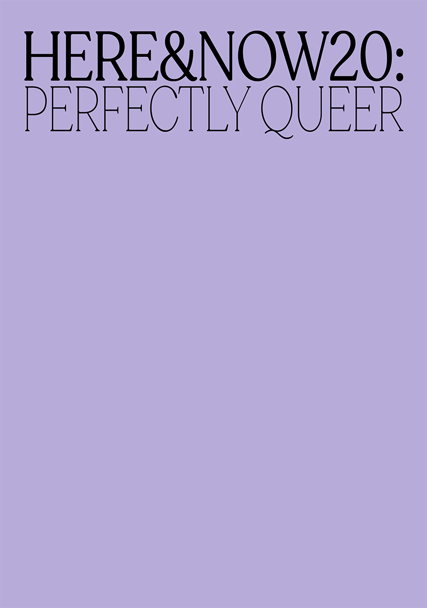 Cover of the HERE&NOW: Perfectly Queer publication, a solid light purple background with the title in black font