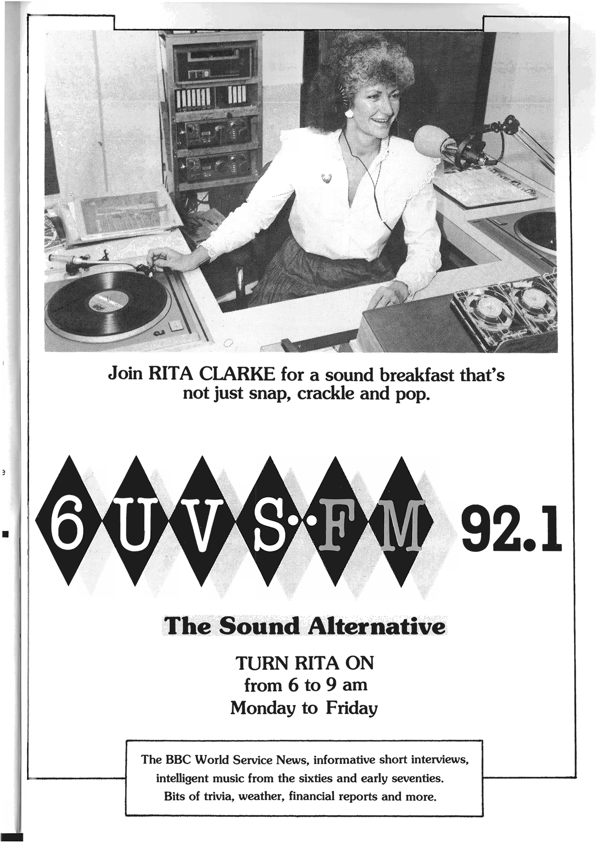 A black and white poster advertising the radio station 6UVSFM 92.1 and depicting a photograph of a woman at a radio station and text below that reads 'Join Rita Clarke for a sound breakfast that's not just snap, crackle and pop.'
