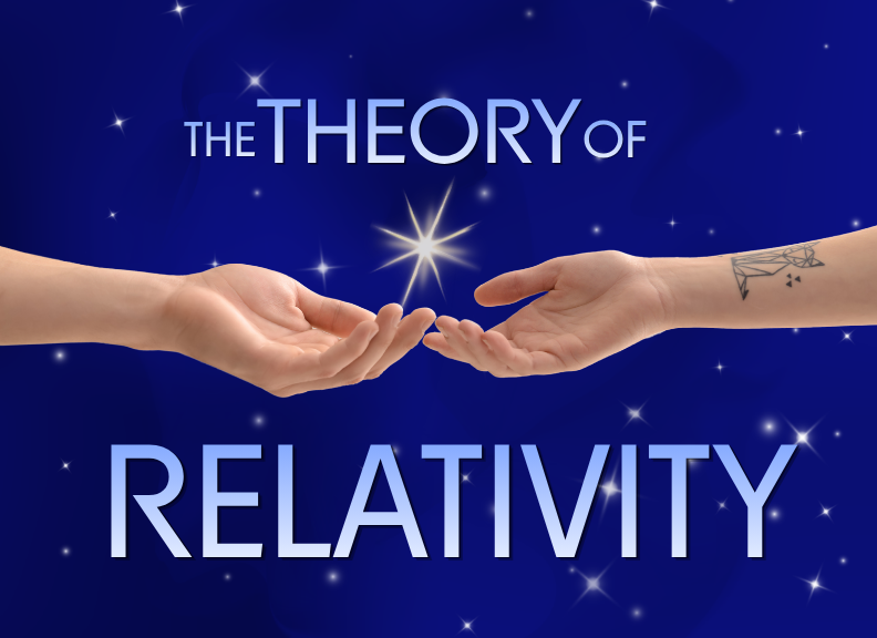 Two outstretched hands reach toward a glowing star beneath the title “The Theory of Relativity” on a blue, star-filled background.